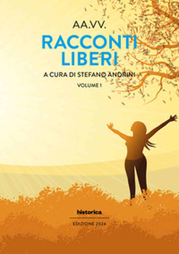 Racconti liberi - Vol. 1 - Librerie.coop Racconti liberi - Vol. 1 - Librerie.coop