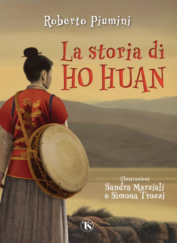La storia di Ho Huan - Librerie.coop La storia di Ho Huan - Librerie.coop