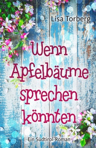 Wenn Apfelbäume sprechen könnten - Librerie.coop