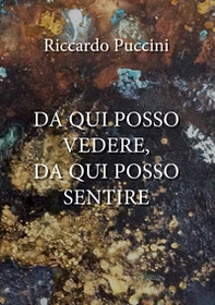 Da qui posso vedere, da qui posso sentire - Librerie.coop