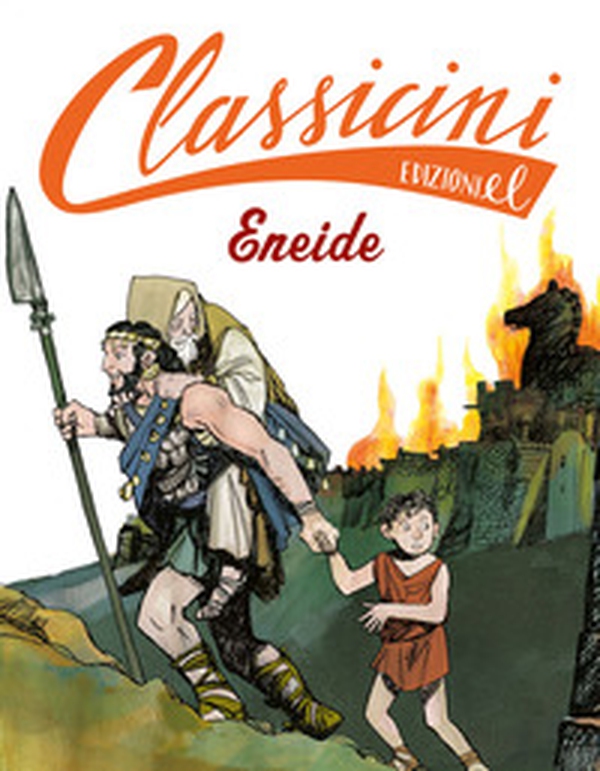 Eneide da Virgilio. Classicini - Librerie.coop Eneide da Virgilio. Classicini - Librerie.coop