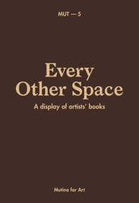 Every other space. A display of artists' books. Ediz. italiana e inglese - Librerie.coop