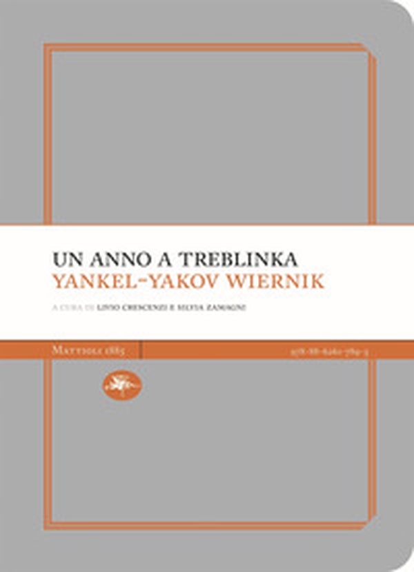 Un anno a Treblinka. Con la deposizione al processo Eichmann - Librerie.coop Un anno a Treblinka. Con la deposizione al processo Eichmann - Librerie.coop