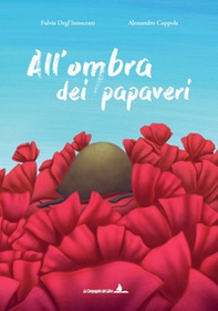 All'ombra dei papaveri - Librerie.coop All'ombra dei papaveri - Librerie.coop