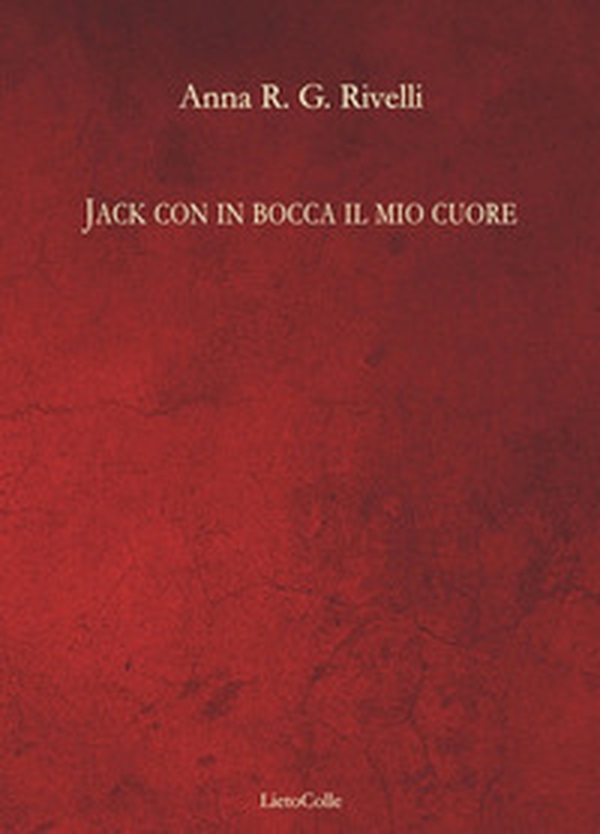 Jack con in bocca il mio cuore - Librerie.coop Jack con in bocca il mio cuore - Librerie.coop