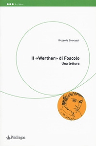 Il «Werther» di Foscolo. Una lettura - Librerie.coop