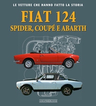 Fiat 124 Spider, Coupé e Abarth - Librerie.coop