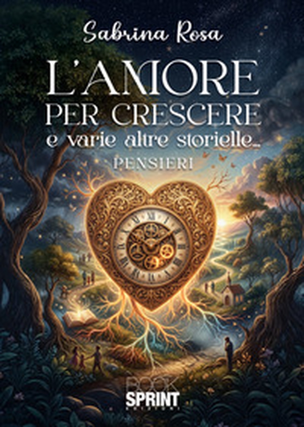 L'amore per crescere e varie altre storielle... - Librerie.coop
