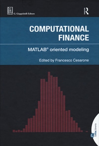 Computational finance. Matlab© oriented modeling - Librerie.coop Computational finance. Matlab© oriented modeling - Librerie.coop