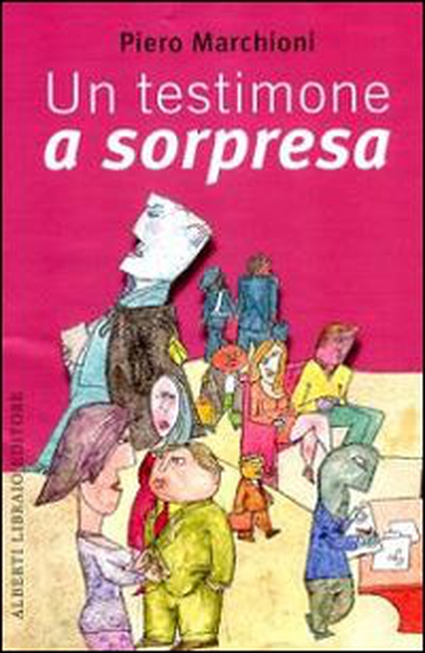 Un testimone a sorpresa - Librerie.coop Un testimone a sorpresa - Librerie.coop