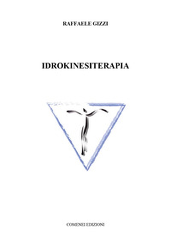 Idrokinesiterapia - Librerie.coop Idrokinesiterapia - Librerie.coop