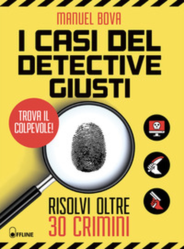 I casi del detective Giusti. Risolvi oltre 30 crimini - Librerie.coop