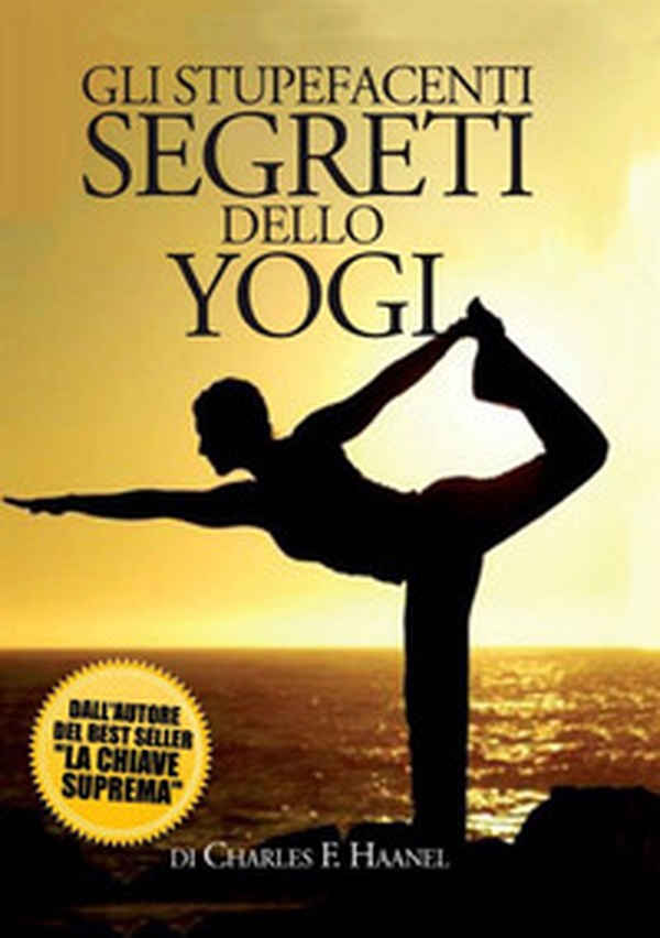 Gli stupefacenti segreti dello yogi - Librerie.coop Gli stupefacenti segreti dello yogi - Librerie.coop