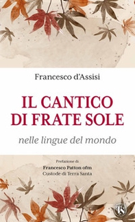 Il cantico di frate Sole nelle lingue del mondo - Librerie.coop