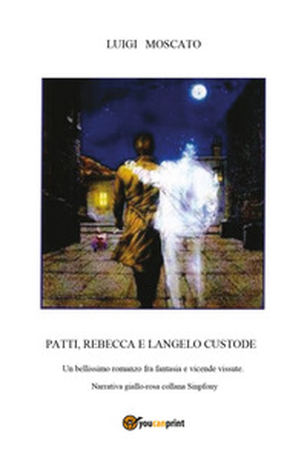 Patti Rebecca e l'angelo custode - Librerie.coop Patti Rebecca e l'angelo custode - Librerie.coop