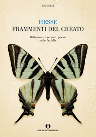 Frammenti del creato. Riflessioni, racconti, poesie sulle  farfalle - Librerie.coop
