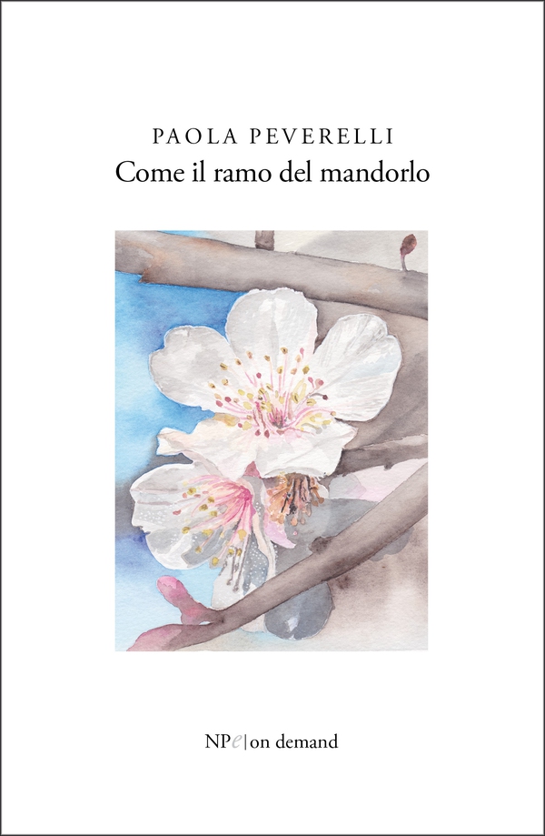 Come il ramo del mandorlo - Librerie.coop Come il ramo del mandorlo - Librerie.coop