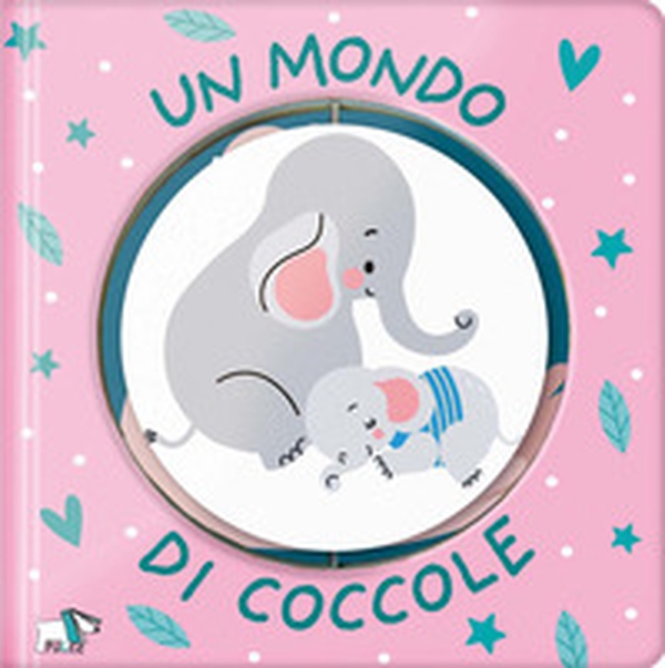 Un mondo di coccole - Librerie.coop Un mondo di coccole - Librerie.coop