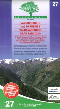 Carta n. 27. Valgrisenche, Val di Rhêmes, Valsavaranche, Gran Paradiso. 1:25.000 - Librerie.coop