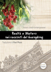 Realtà e mistero nei racconti del Guangdong - Librerie.coop