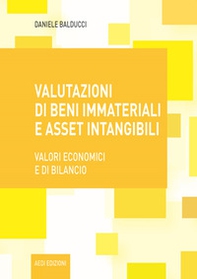 Valutazioni di beni immateriali e asset intangibili. Valori economici e di bilancio - Librerie.coop