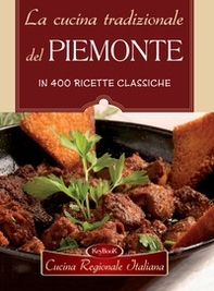 La cucina tradizionale del Piemonte - Librerie.coop