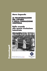 Le trasformazioni del lavoro e della formazione continua - Librerie.coop Le trasformazioni del lavoro e della formazione continua - Librerie.coop