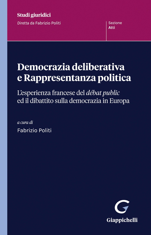 Democrazia deliberativa e Rappresentanza politica - e-Book - Librerie.coop Democrazia deliberativa e Rappresentanza politica - e-Book - Librerie.coop
