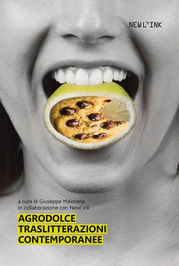Agrodolce. Traslitterazioni contemporanee - Librerie.coop Agrodolce. Traslitterazioni contemporanee - Librerie.coop