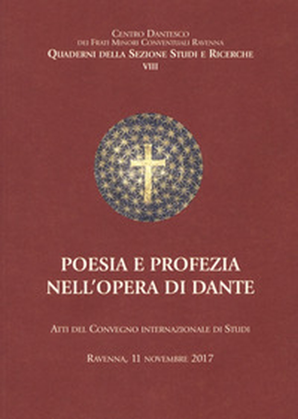 Poesia e profezia nell'opera di Dante - Librerie.coop Poesia e profezia nell'opera di Dante - Librerie.coop