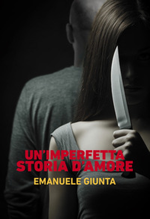 Un'imperfetta storia d'amore - Librerie.coop