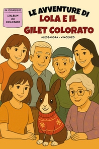 Le avventure di Lola e il gilet colorato - Librerie.coop