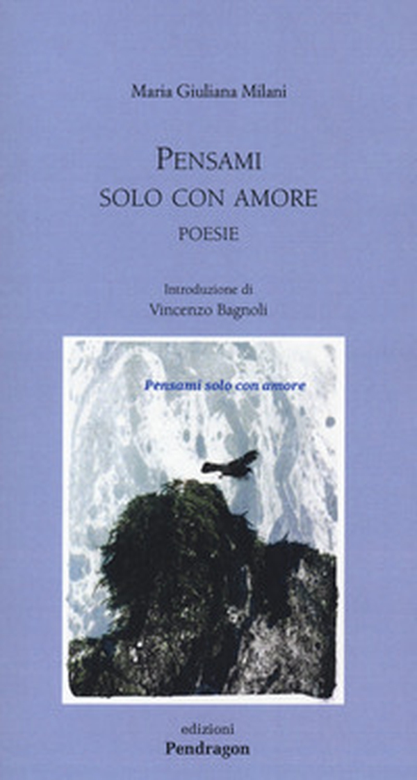 Pensami solo con amore - Librerie.coop Pensami solo con amore - Librerie.coop