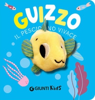 Guizzo. Il pesciolino vivace - Librerie.coop