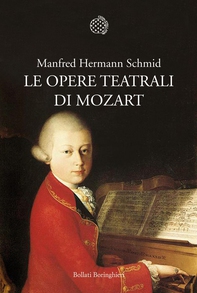 Le opere teatrali di Mozart - Librerie.coop Le opere teatrali di Mozart - Librerie.coop