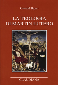 La teologia di Martin Lutero - Librerie.coop