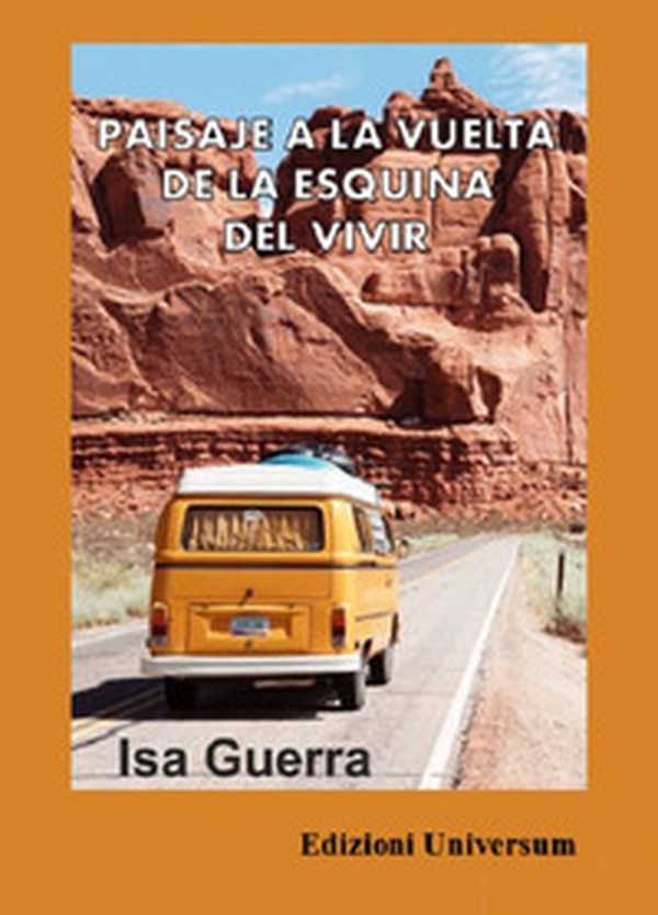 Paisaje a la vuelta de la esquina del vivir - Librerie.coop Paisaje a la vuelta de la esquina del vivir - Librerie.coop