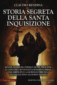 Storia segreta della Santa Inquisizione - Librerie.coop