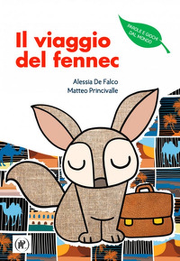 Il viaggio del Fennec - Librerie.coop Il viaggio del Fennec - Librerie.coop