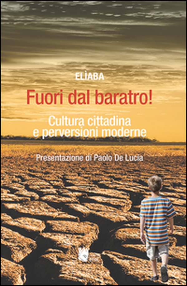 Fuori dal baratro! Cultura cittadina e perversioni moderne - Librerie.coop Fuori dal baratro! Cultura cittadina e perversioni moderne - Librerie.coop