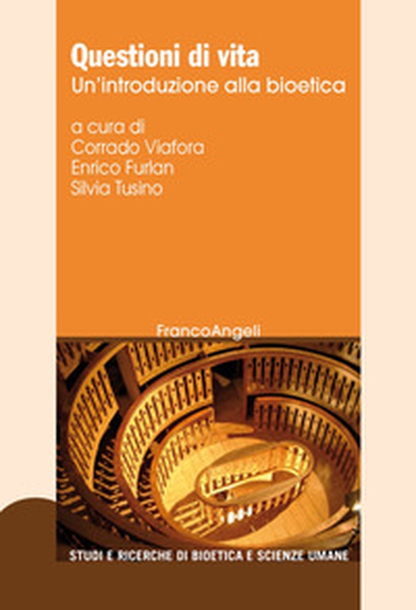 Questioni di vita. Un'introduzione alla bioetica - Librerie.coop Questioni di vita. Un'introduzione alla bioetica - Librerie.coop