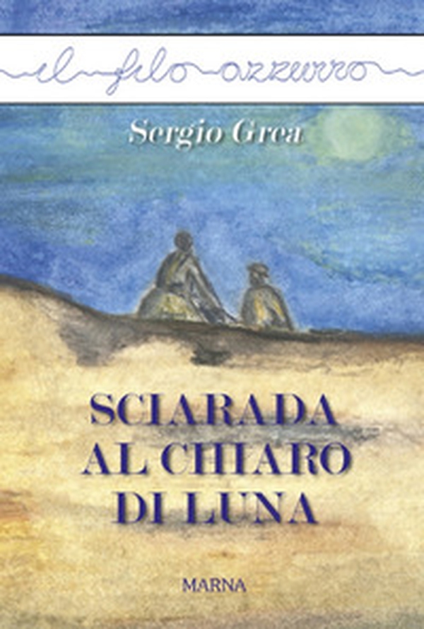 Sciarada al chiaro di luna - Librerie.coop Sciarada al chiaro di luna - Librerie.coop