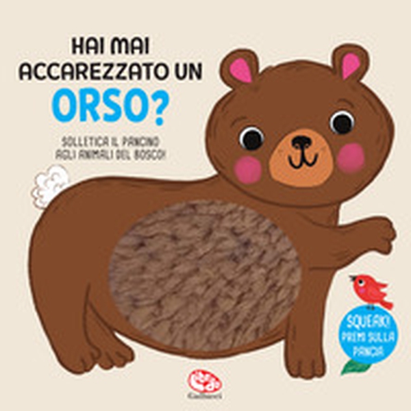 Hai mai accarezzato un orso? - Librerie.coop Hai mai accarezzato un orso? - Librerie.coop