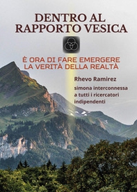 Dentro al rapporto Vesica. È ora di fare emergere la verità della realtà - Librerie.coop