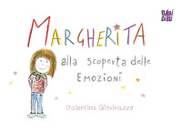 Margherita alla scoperta delle emozioni - Librerie.coop