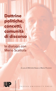 Dottrine politiche, concetti, comunità di discorso. In dialogo con Merio Scattola - Librerie.coop