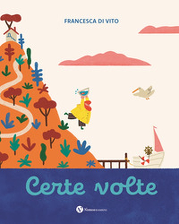 Certe volte - Librerie.coop Certe volte - Librerie.coop