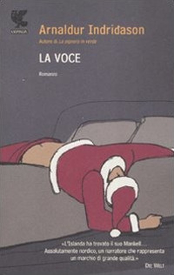 La voce. I casi dell'ispettore Erlendur Sveinsson - Vol. 3 - Librerie.coop La voce. I casi dell'ispettore Erlendur Sveinsson - Vol. 3 - Librerie.coop