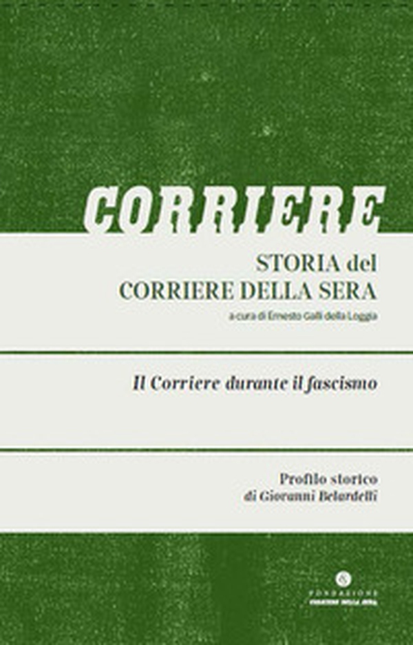 Storia del Corriere della sera - Librerie.coop Storia del Corriere della sera - Librerie.coop