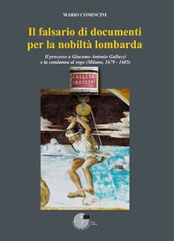 Il falsario di documenti per la nobiltà lombarda - Librerie.coop
